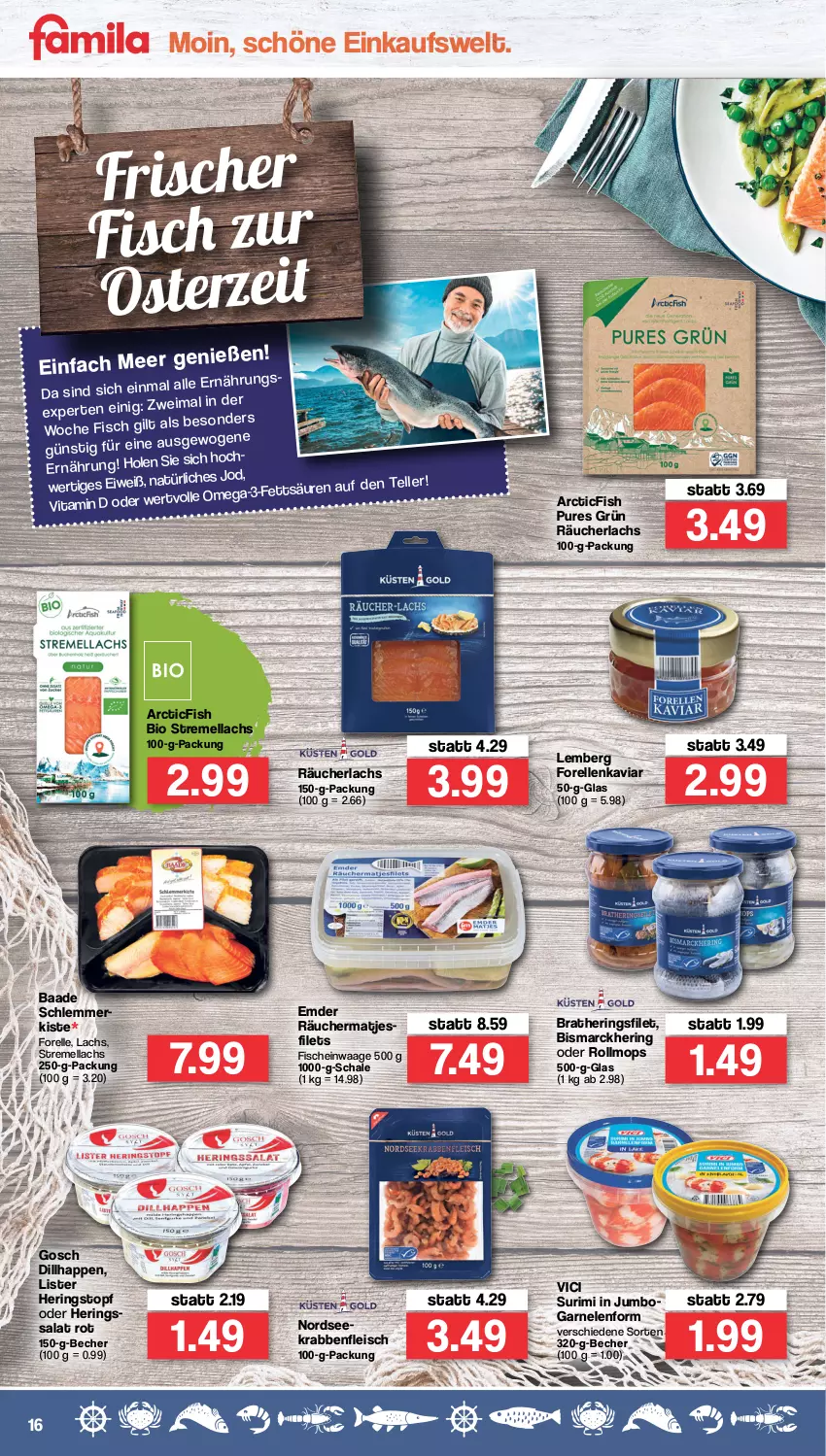 Aktueller Prospekt Famila - Prospekte - von 11.04 bis 16.04.2022 - strona 16 - produkty: Becher, bio, bismarck, eis, elle, filet, filets, fisch, fische, fleisch, forelle, garnelen, hering, Herings, jumbo, lachs, matjes, Matjesfilet, matjesfilets, Nordsee, Räucherlachs, rel, ring, salat, Schal, Schale, Ti, topf, vita, Vitamin D, Waage