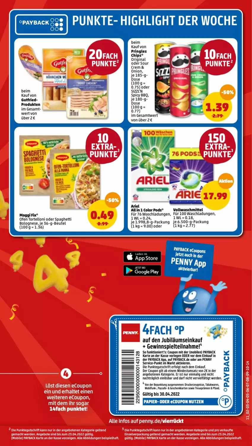 Aktueller Prospekt Penny - Prospekte - von 18.04 bis 23.04.2022 - strona 11 - produkty: angebot, angebote, ariel, beutel, bolognese, chips, coupon, drucker, ente, erde, gewinnspiel, gin, google play, gutfried, Jubiläums, kerze, LG, maggi, maggi fix, Ofen, papier, payback, Pods, pringles, ring, spaghetti, spaghetti bolognese, Ti, torte, tortelloni, vollwaschmittel, waschmittel