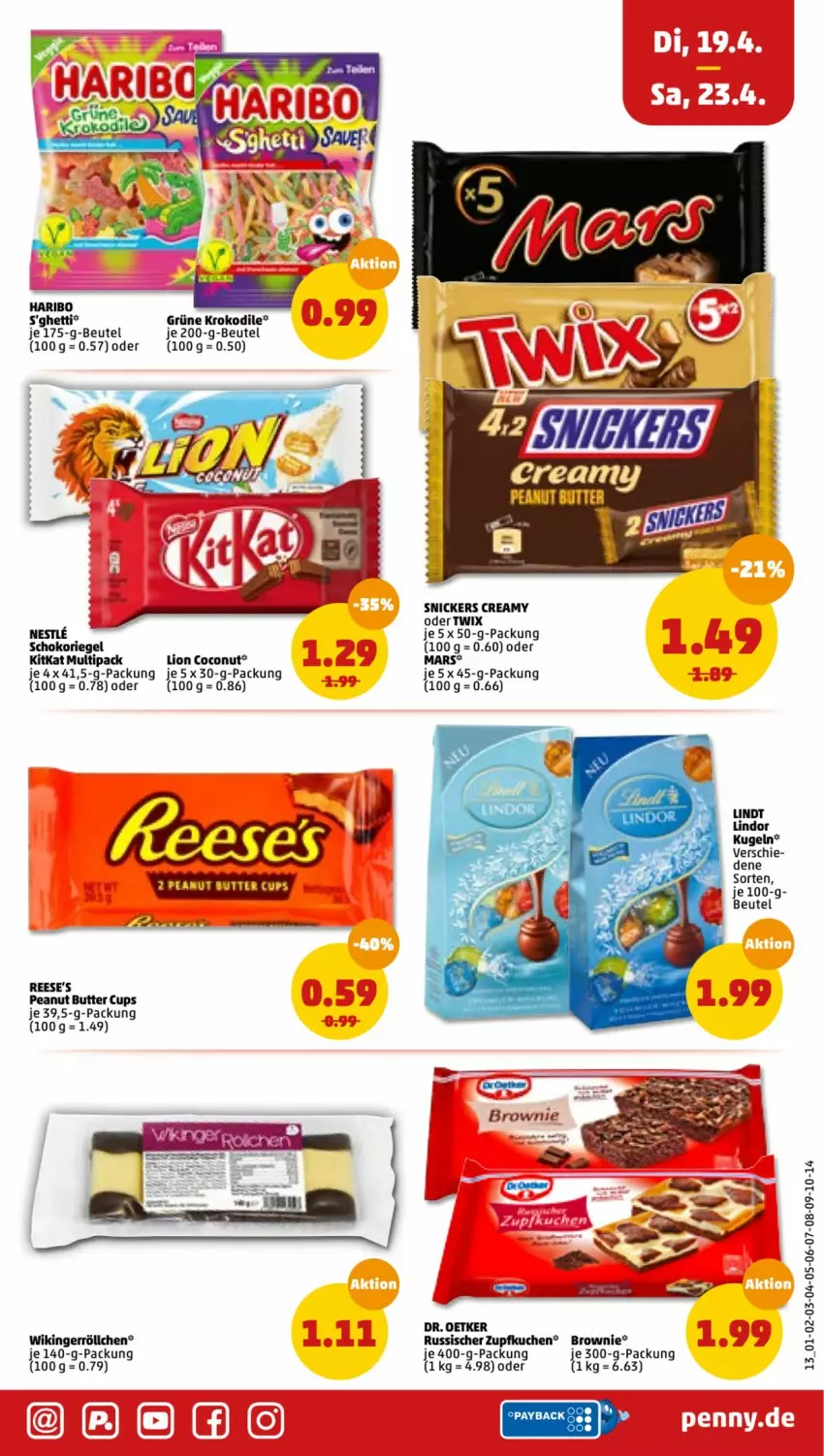 Aktueller Prospekt Penny - Prospekte - von 18.04 bis 23.04.2022 - strona 13 - produkty: beutel, brownie, butter, coconut, Dr. Oetker, haribo, kitkat, kuchen, Kugel, lindor, lindt, lion, mars, oder twix, peanut butter, Reese's, riegel, schoko, schokoriegel, snickers, Ti, twix, WICK