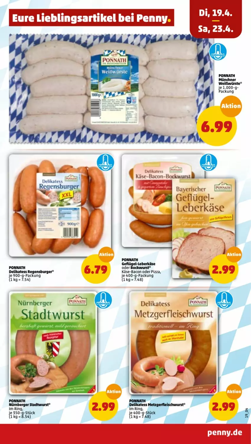 Aktueller Prospekt Penny - Prospekte - von 18.04 bis 23.04.2022 - strona 19 - produkty: bacon, Berger, bockwurst, burger, Geflügel, Käse, leberkäs, leberkäse, nürnberger, pizza, ponnath, regensburger, ring, Ti, wein, wurst