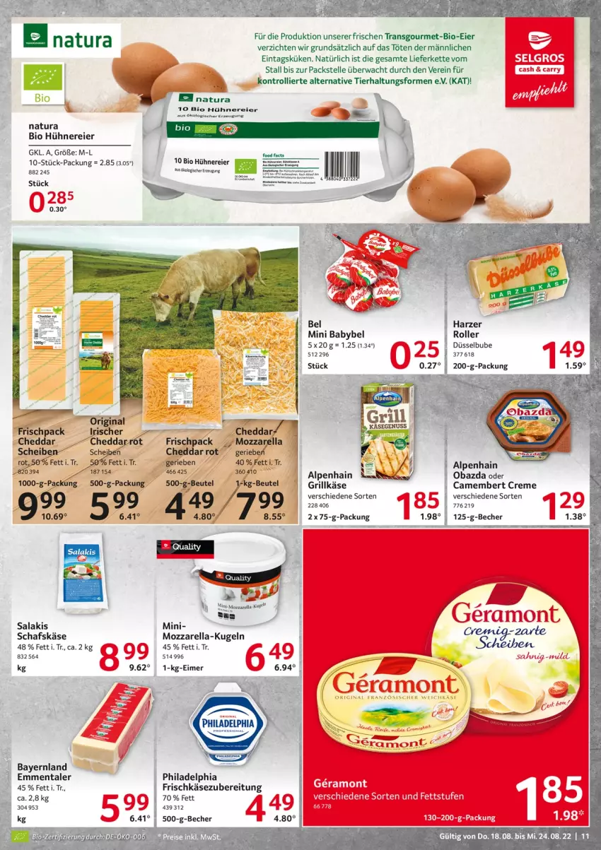 Aktueller Prospekt Selgros - Food - von 18.08 bis 24.08.2022 - strona 11 - produkty: Alpenhain, babybel, Becher, bio, camembert, camembert creme, cheddar, creme, eier, eimer, eis, elle, emmentaler, frischkäse, frischkäsezubereitung, grill, Grillkäse, HP, hühner, Käse, Kette, Kugel, LG, mini babybel, mozzarella, natur, natura, obazda, philadelphia, reis, rel, Roller, schafskäse, Ti, trolli