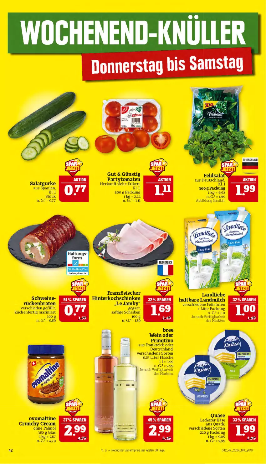 Aktueller Prospekt Marktkauf - Prospekt - von 17.11 bis 23.11.2024 - strona 42 - produkty: braten, bree, eis, flasche, gurke, hinterkochschinken, Käse, kochschinken, küche, Küchen, landliebe, landmilch, milch, ohne palmöl, ovomaltine, primitivo, quark, quäse, reis, Rückenbraten, saft, salat, Salatgurke, schinken, schwein, schweine, Ti, tomate, tomaten, wein, weine, ZTE