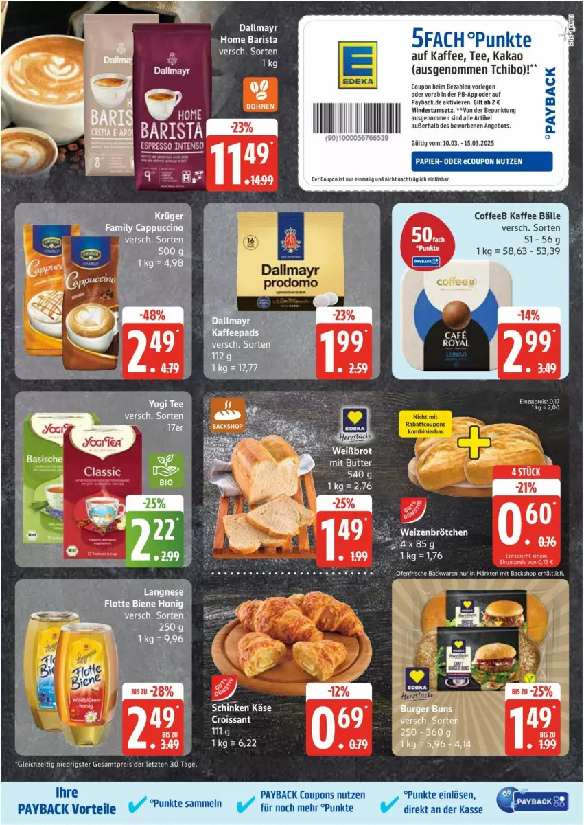 Aktueller Prospekt Edeka - Prospekte - von 10.03 bis 15.03.2025 - strona 15 - produkty: aeg, burger, burger buns, butter, Cap, cappuccino, cin, coupon, coupons, dallmayr, eis, honig, kaffee, kakao, Käse, langnese, payback, reis, rel, schinken, Tchibo, tee, Ti, ZTE