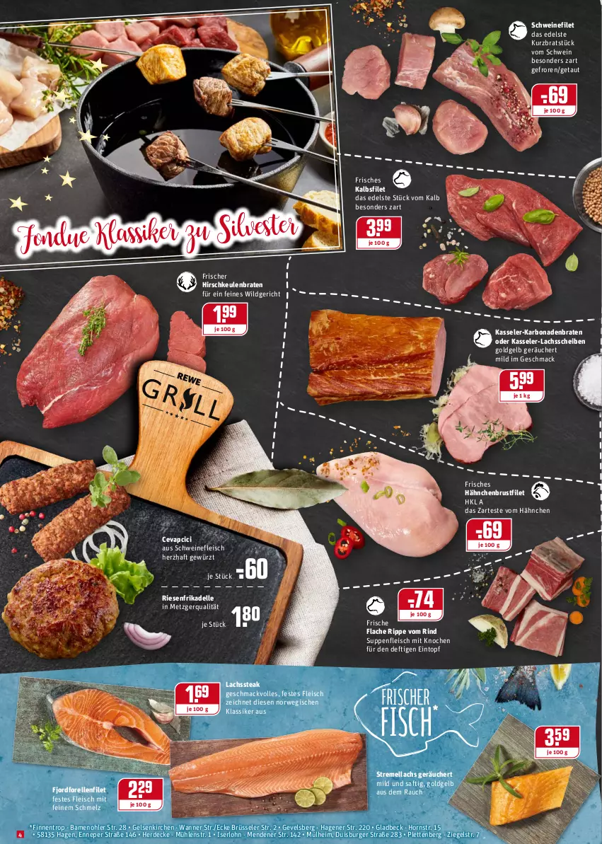 Aktueller Prospekt Rewe - REWE Ihr Kaufpark - von 27.12 bis 31.12.2021 - strona 4 - produkty: Bona, braten, brustfilet, bsf, burger, cevapcici, decke, dell, eintopf, eis, elle, erde, filet, fisch, fleisch, Fondue, forelle, gewürz, hähnchenbrust, hähnchenbrustfilet, Hirschkeulenbraten, kasseler, lachs, mac, Rauch, rel, rind, rwe, saft, schwein, schweine, schweinefilet, schweinefleisch, senf, steak, suppe, suppen, suppenfleisch, Ti, topf, Wanne, wein, weine, Wild