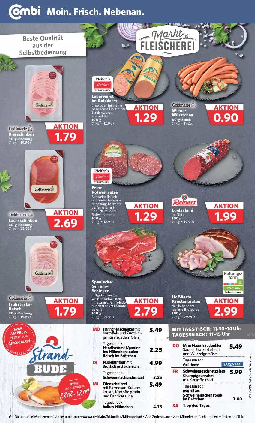 Aktueller Prospekt Combi - Prospekte - von 28.08 bis 02.09.2023 - strona 6 - produkty: axe, bier, bierschinken, braten, brokkoli, brot, brötchen, champignon, Edelsalami, eis, elle, fleisch, frühstücksfleisch, geschnetzeltes, gewürz, Gewürzmischung, grill, grillhaxe, hähnchenschenkel, Haxe, Hendl, henkel, holsteiner, kartoffel, kartoffeln, kräuter, krustenbraten, lachs, lachsschinken, leberwurst, LG, mac, Nackensteak, nudel, Ofen, paprika, reis, rotwein, salami, sauce, schenkel, schinken, schnitzel, schwein, schweine, schweinefleisch, Schweinelachs, schweinenacken, Semmel, serrano, snack, Spezi, steak, steiner, Ti, tisch, uhr, wein, weine, wiener, wiener würstchen, wurst, würstchen, Zelt, zucchini