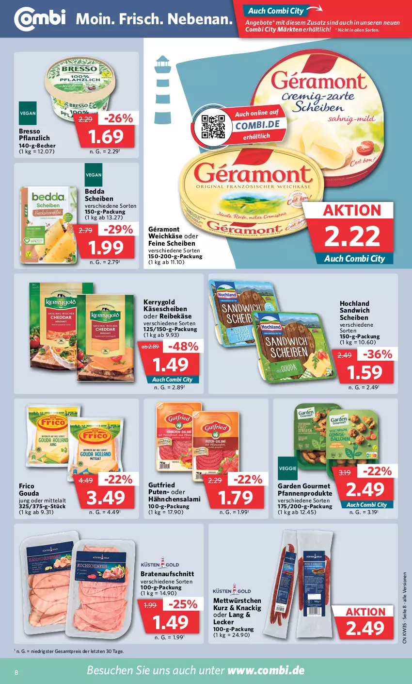 Aktueller Prospekt Combi - Prospekte - von 28.08 bis 02.09.2023 - strona 8 - produkty: angebot, angebote, aufschnitt, Becher, braten, bratenaufschnitt, bresso, eis, frico, garden gourmet, géramont, gouda, gouda jung, gutfried, hochland, Käse, käsescheiben, kerrygold, Mett, pfanne, pfannen, pute, Reibekäse, reis, salami, sandwich, Ti, weichkäse, würstchen, ZTE