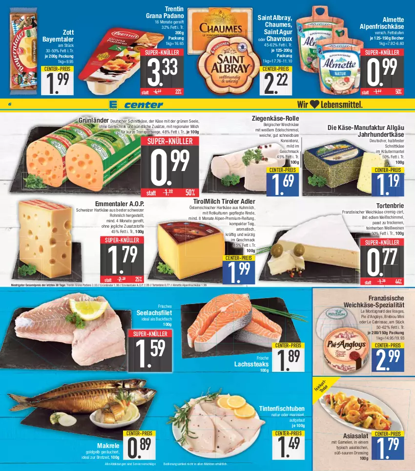 Aktueller Prospekt E Center - Angebote der Woche - von 15.05 bis 20.05.2023 - strona 6 - produkty: albray, almette, alpenfrischkäse, backfisch, Becher, bio, brie, brot, chaumes, chavroux, deutscher schnittkäse, dressing, eis, emmentaler, ente, Faktu, filet, fisch, französischer weichkäse, frischkäse, garnelen, grana, grana padano, grünländer, halbfester schnittkäse, hartkäse, Käse, kräuter, lachs, lachsfilet, LG, mac, Makrele, Mantel, Mett, milch, natur, padano, Rana, reis, rel, rind, sac, Saint Agur, saint albray, salat, schnittkäse, schweizer hartkäse, seelachsfilet, Spezi, Sport, steak, steaks, super-knüller, Ti, tisch, torte, weichkäse, wein, weine, Weißwein, ziegenkäse, zott, ZTE