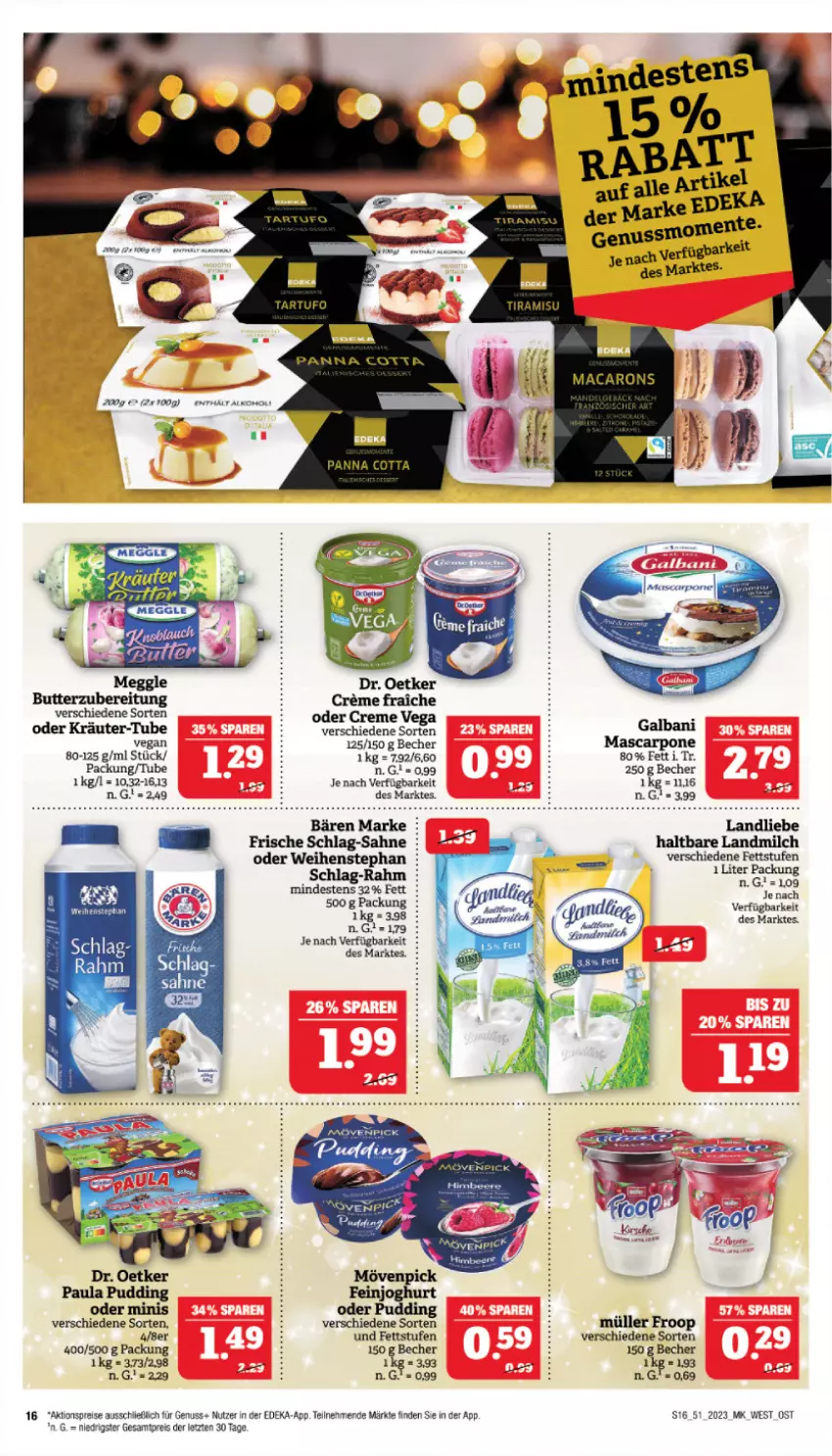 Aktueller Prospekt Marktkauf - Prospekt - von 17.12 bis 23.12.2023 - strona 16 - produkty: aktionspreis, alkohol, Becher, butter, creme, deka, eis, froop, galbani, joghur, joghurt, kräuter, landliebe, landmilch, mac, Macarons, mascarpone, meggle, milch, Müller, müller froop, nuss, oder kräuter, pudding, reis, sahne, sahne joghurt, Ti, weihenstephan, ZTE