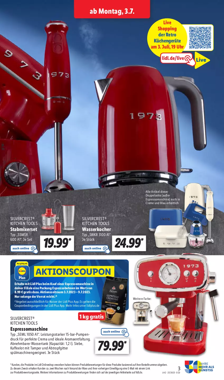 Aktueller Prospekt Lidl - Aktionsprospekt - von 03.07 bis 08.07.2023 - strona 3 - produkty: angebot, bohne, bohnen, coupon, creme, eis, espresso, kaffee, Kocher, küche, Küchen, Mixer, silvercrest, spülmaschinen, stabmixer, Ti, uhr, wasser, wasserkocher, wassertank, weck