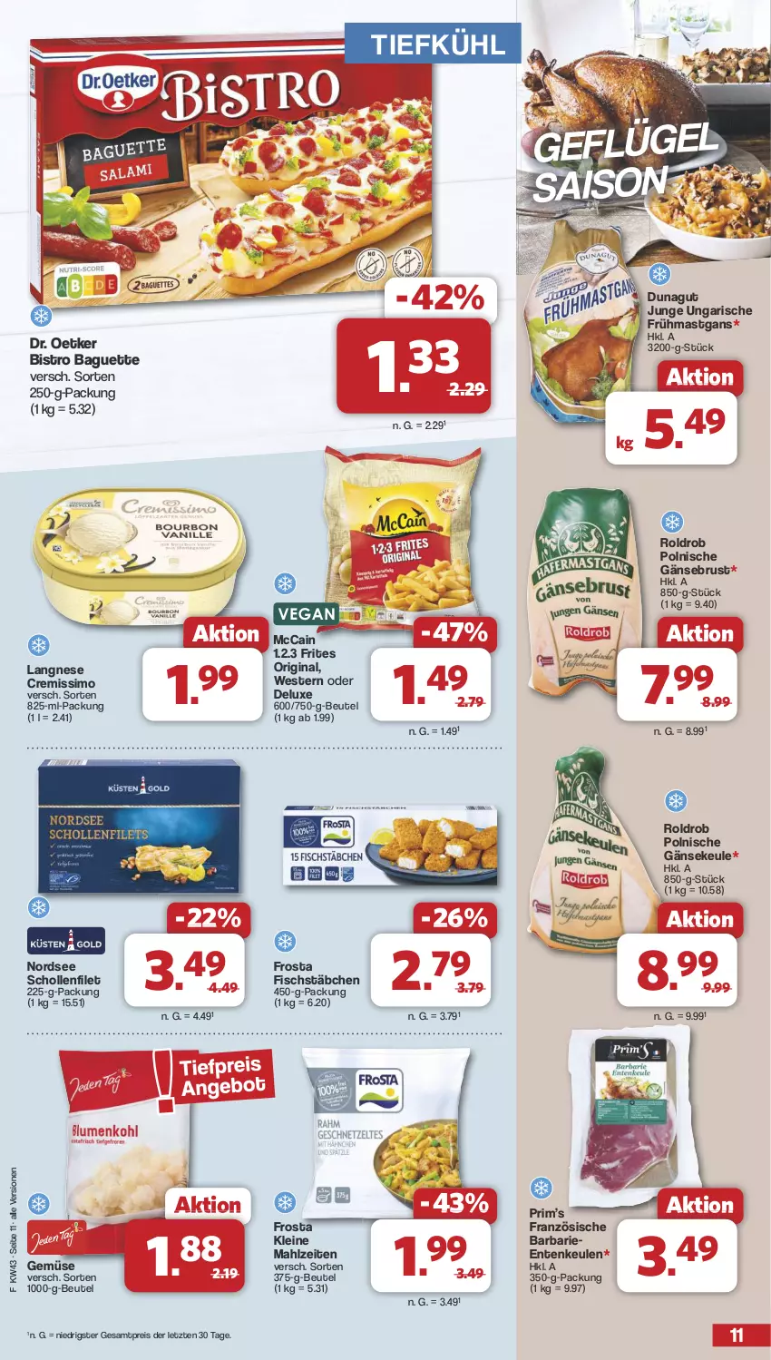 Aktueller Prospekt Famila - Prospekte - von 21.10 bis 26.10.2024 - strona 11 - produkty: baguette, beutel, Bistro Baguette, cremissimo, Dr. Oetker, eis, ente, Entenkeule, filet, fisch, fischstäbchen, frosta, Gänsebrust, Geflügel, gin, langnese, langnese cremissimo, leine, mccain, Nordsee, reis, scholl, sim, Ti, Weste, ZTE