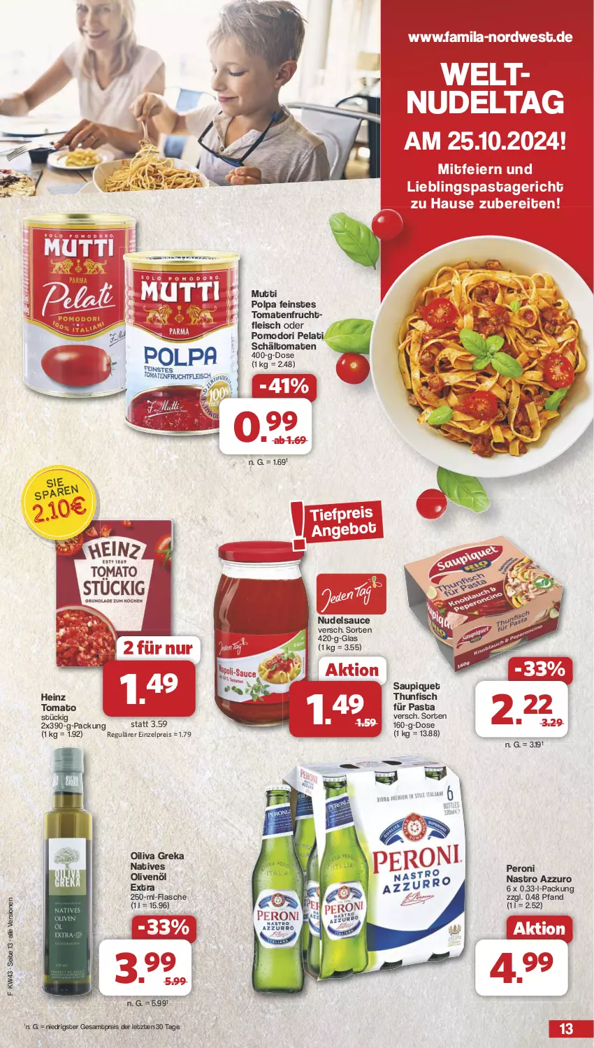 Aktueller Prospekt Famila - Prospekte - von 21.10 bis 26.10.2024 - strona 13 - produkty: eier, eis, fisch, flasche, fleisch, frucht, fruchtfleisch, heinz, Mutti, natives olivenöl, nudel, olive, oliven, olivenöl, olivenöl extra, pasta, Pastagericht, Peroni, reis, sauce, saupiquet, thunfisch, Ti, tomate, tomaten, ZTE