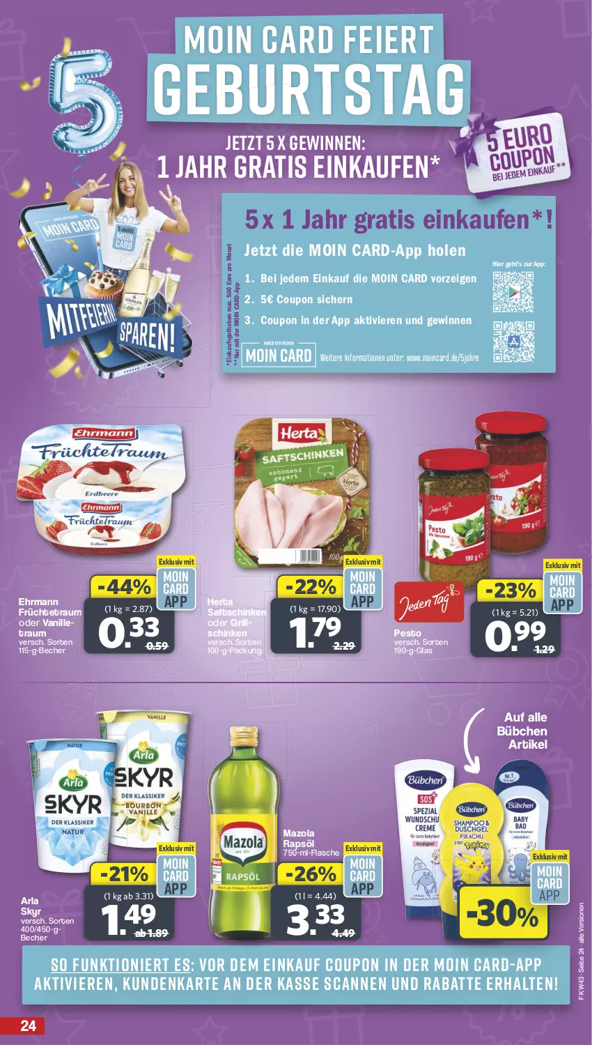 Aktueller Prospekt Famila - Prospekte - von 21.10 bis 26.10.2024 - strona 24 - produkty: arla, arla skyr, Becher, bübchen, coupon, ehrmann, eier, flasche, früchte, grill, herta, mazola, pesto, rapsöl, saft, saftschinken, schinken, Skyr, Ti, vanille