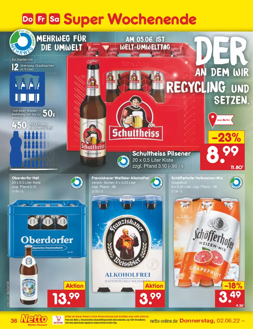 Aktueller Prospekt Netto Marken-Discount - Filial-Angebote - von 30.05 bis 04.06.2022 - strona 36 - produkty: alkohol, bier, Clin, eis, flasche, franziskaner, glasflasche, grapefruit, Hefe, hefeweizen, ndk, pils, pilsener, reis, rwe, schöfferhofer, Schultheiss, Ti