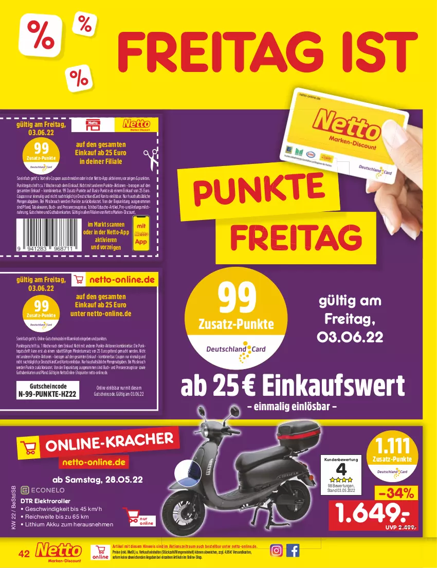 Aktueller Prospekt Netto Marken-Discount - Filial-Angebote - von 30.05 bis 04.06.2022 - strona 42 - produkty: akku, buch, coupon, deutschlandcard, discount, eduscho, eis, Elektro, Elektroroller, erde, guthabenkarte, gutschein, gutscheine, korb, mac, marken-discount, milch, ndk, Rauch, reis, Roller, Tchibo, Ti