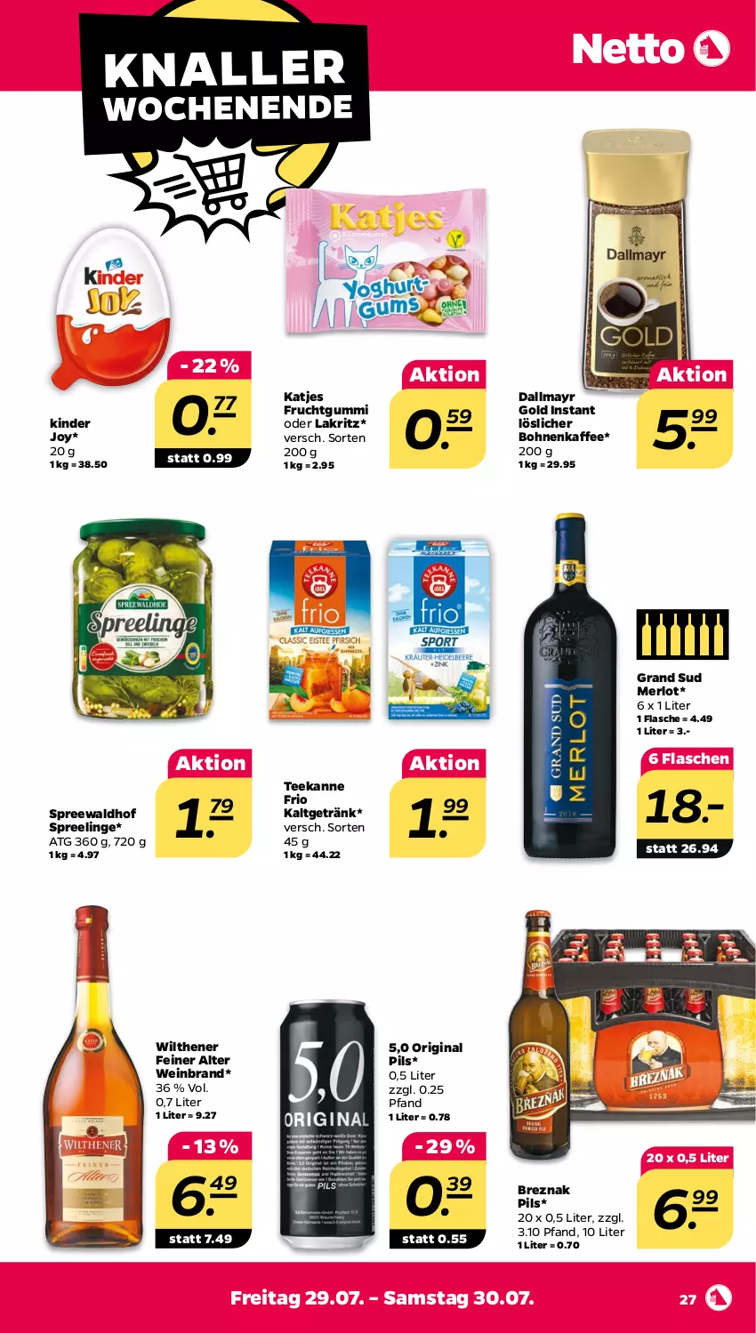 Aktueller Prospekt Netto - Woche 30 - von 25.07 bis 30.07.2022 - strona 27 - produkty: bohne, bohnen, bohnenkaffee, dallmayr, dallmayr gold, flasche, frucht, fruchtgummi, getränk, gin, grand sud, kaffee, katjes, Kinder, Lakritz, löslicher bohnenkaffee, merl, merlot, oder lakritz, pils, spreewaldhof, tee, teekanne, Ti, wein, weinbrand, wilthener