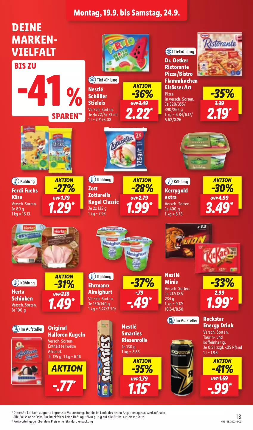 Aktueller Prospekt Lidl - Aktionsprospekt - von 19.09 bis 24.09.2022 - strona 13 - produkty: alkohol, almighur, almighurt, angebot, Dr. Oetker, drink, ehrmann, ehrmann almighurt, eis, elle, elsässer art, energy drink, ferdi fuchs, flammkuchen, gin, herta, Käse, kerrygold, kerrygold extra, kuchen, Kugel, lamm, nestlé, nestlé schöller, pizza, preisvorteil, reis, rel, ristorante, ristorante pizza, Rockstar, schinken, Schöller, smarties, stieleis, teller, Ti, zott, zottarella, ZTE