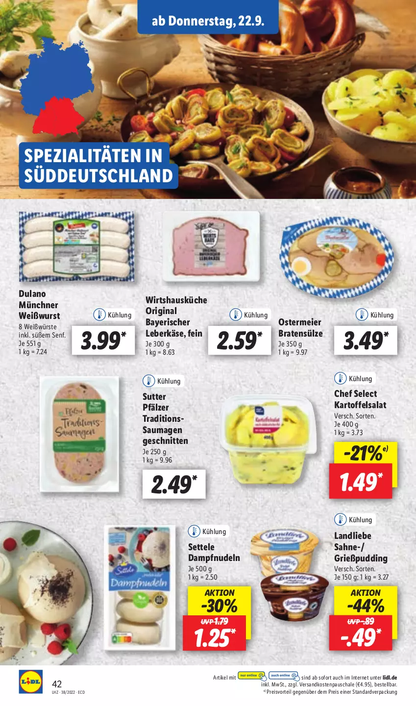 Aktueller Prospekt Lidl - Aktionsprospekt - von 19.09 bis 24.09.2022 - strona 42 - produkty: braten, dulano, eier, eis, gin, Grießpudding, kartoffel, kartoffelsalat, Käse, küche, landliebe, leberkäs, leberkäse, ndk, nudel, nudeln, preisvorteil, pudding, reis, sahne, salat, Saumagen, Schal, Schale, schnitten, senf, settele, Spezi, Ti, Weißwurst, wurst