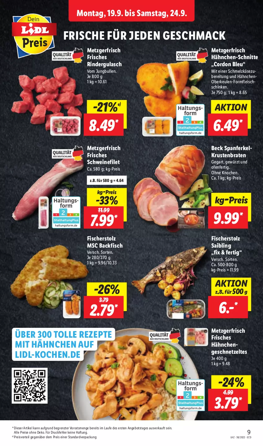 Aktueller Prospekt Lidl - Aktionsprospekt - von 19.09 bis 24.09.2022 - strona 9 - produkty: angebot, backfisch, braten, cordon bleu, eis, filet, fisch, fische, Fischer, fleisch, geschnetzeltes, gewürz, gulasch, Hähnchengeschnetzeltes, jungbullen, Käse, krustenbraten, mac, Ofen, preisvorteil, reis, rezept, rezepte, rind, rinder, rindergulasch, Saibling, schinken, Schmelzkäse, schmelzkäsezubereitung, schwein, schweine, schweinefilet, Ti, wein, weine, Zelt, ZTE