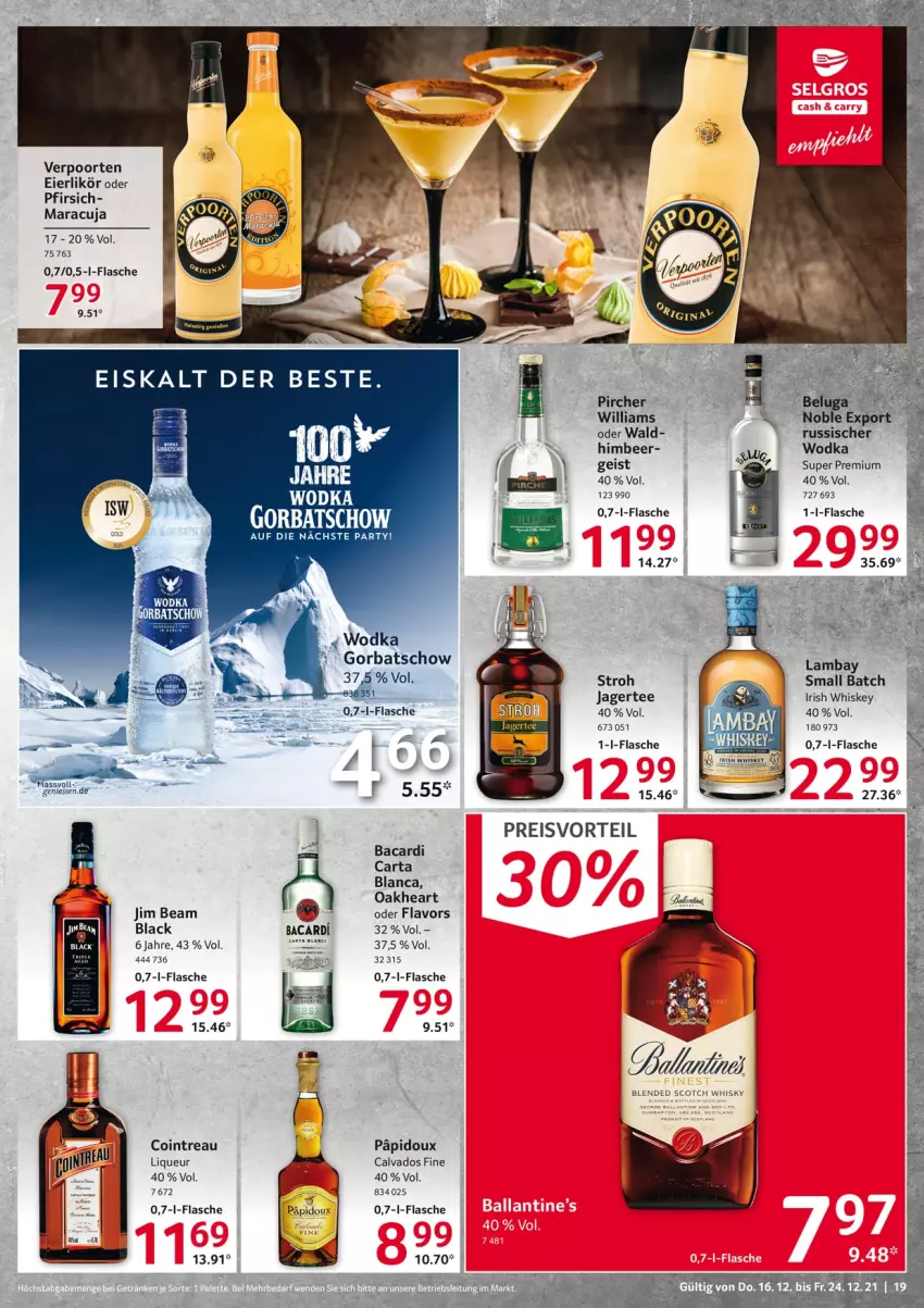 Aktueller Prospekt Selgros - Vorschau:
            Food - von 16.12 bis 24.12.2021 - strona 19 - produkty: bacardi, ball, blended scotch, blended scotch whisky, eier, eierlikör, eis, flasche, Gorbatschow, himbeer, irish whiskey, Jagertee, jim beam, lack, likör, liqueur, maracuja, oakheart, pfirsich, pircher, preisvorteil, reis, scotch, scotch whisky, tee, verpoorten, whiskey, whisky, wodka, Yo