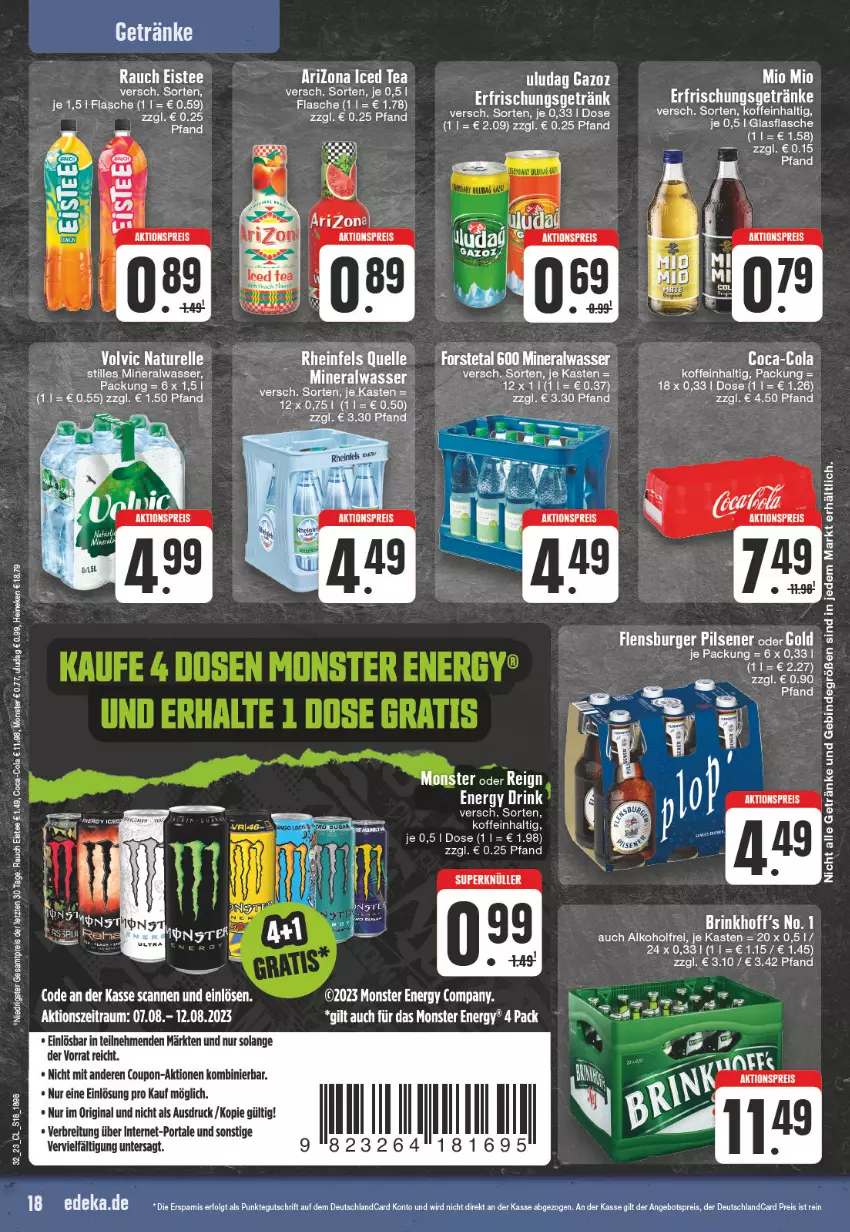 Aktueller Prospekt Edeka - Angebote der Woche - von 07.08 bis 12.08.2023 - strona 18 - produkty: aktionspreis, alkohol, Alwa, angebot, angebotspreis, bett, Brei, coupon, deutschlandcard, eis, eistee, elle, ente, erfrischungsgetränk, flasche, Forstetal, getränk, getränke, gin, LG, mineralwasser, Mio Mio, monster, Monster Energy, natur, Rauch, reis, rel, tee, Ti, volvic, wasser