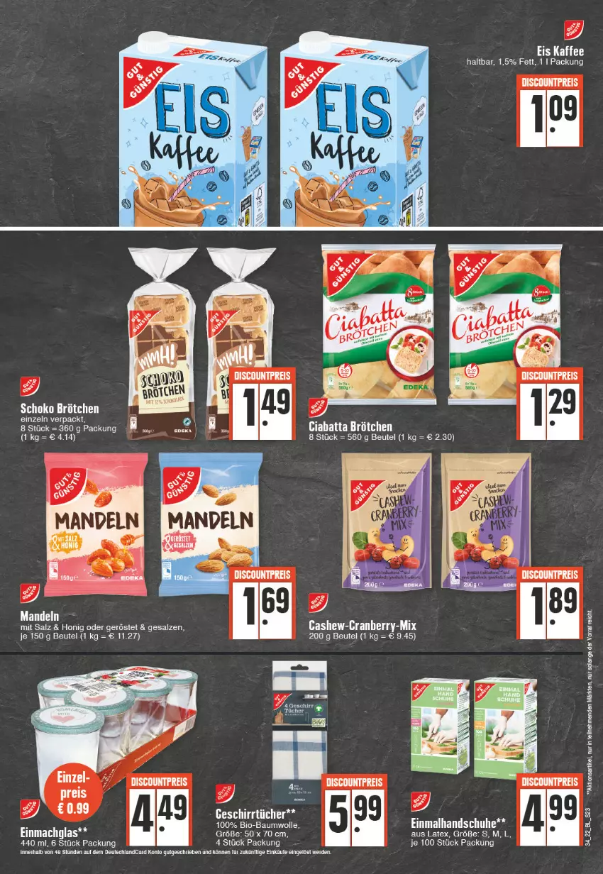 Aktueller Prospekt Edeka - Angebote der Woche - von 22.08 bis 27.08.2022 - strona 23 - produkty: bett, beutel, brötchen, Cashew, ciabatta, cranberry, einmachglas, eis, ente, erde, geschirr, handschuhe, honig, kaffee, mac, mandel, mandeln, salz, schuhe, tee, Ti, tücher