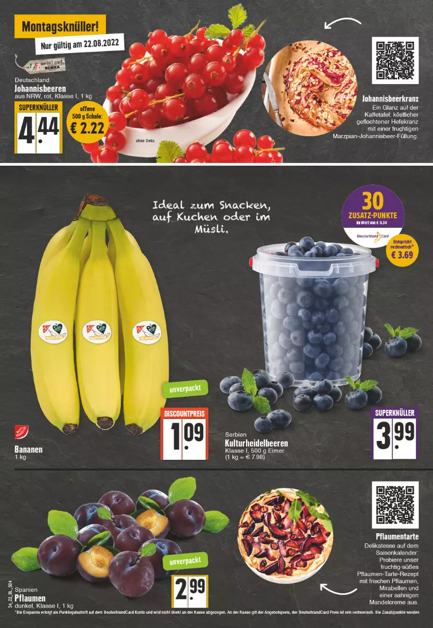 Aktueller Prospekt Edeka - Angebote der Woche - von 22.08 bis 27.08.2022 - strona 4 - produkty: banane, bananen, beere, beeren, creme, erde, feta, frucht, Hefe, johannisbeere, Johannisbeeren, Kranz, kuchen, mandel, pflaume, pflaumen, rezept, snack, tee, Ti