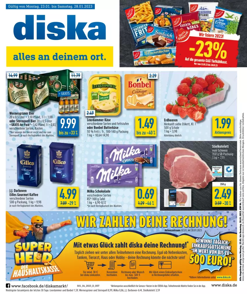 Aktueller Prospekt Diska - Prospekte - von 23.01 bis 28.01.2023 - strona 1 - produkty: aktionspreis, angebot, angebote, beere, beeren, bier, bonbel, butter, butterkäse, darbo, darboven, deka, eilles gourmet, eis, erdbeere, erdbeeren, gutschein, Hobby, kaffee, Käse, kotelett, leerdammer, milka, milka schokolade, nuss, reis, Schal, Schale, schoko, schokolade, schwein, Ti, wein, ZTE