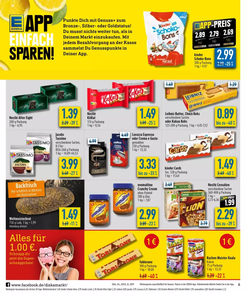 Aktueller Prospekt Diska - Prospekte - von 23.01 bis 28.01.2023 - strona 6 - produkty: after eight, aktionspreis, brot, butter, cerealien, deka, eis, jacobs, kakao, keks, Kinder, kitkat, kuchen, lavazza, leibniz, Meister, nuss, ohne palmöl, ovomaltine, reis, schoko, schoko-bons, sim, tassimo, Ti, toblerone, weltmeisterbrot, ZTE