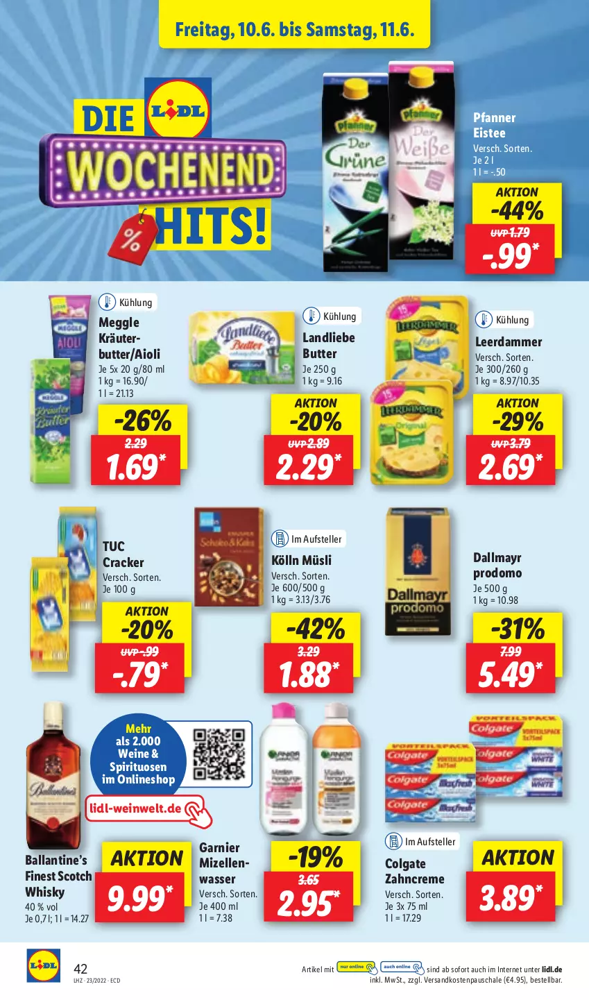 Aktueller Prospekt Lidl - Aktionsprospekt - von 07.06 bis 11.06.2022 - strona 44 - produkty: aioli, ball, butter, colgate, coupon, cracker, creme, dallmayr, dallmayr prodomo, eis, eistee, elle, garnier, kölln, kräuter, landliebe, leerdammer, LG, meggle, mizellen, müsli, ndk, pfanne, Pfanner, prodomo, Schal, Schale, scotch, scotch whisky, spirituosen, tee, teller, Ti, tuc, wasser, wein, weine, whisky, zahncreme