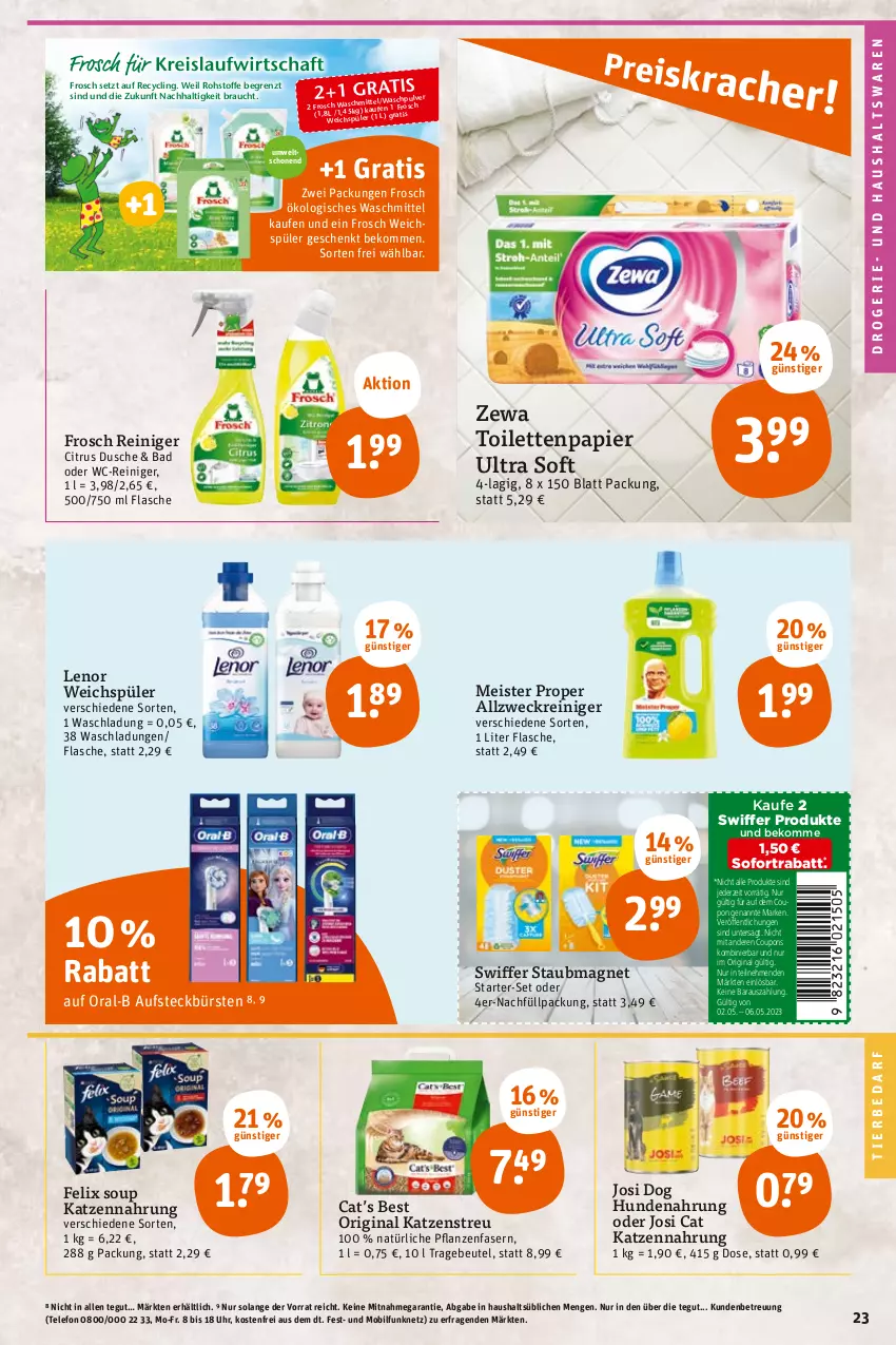 Aktueller Prospekt Tegut - Angebote der Woche - von 02.05 bis 06.05.2023 - strona 25 - produkty: allzweckreiniger, aufsteckbürsten, Bad, beko, beutel, bürste, bürsten, citrus, Clin, coupon, coupons, dusche, eis, felix, flasche, Frosch, gin, HP, hundenahrung, katzennahrung, Katzenstreu, lenor, lenor weichspüler, Meister, meister proper, oral-b, papier, pflanze, pflanzen, Rauch, reiniger, sofortrabatt, staubmagnet, swiffer, telefon, Ti, tierbedarf, toilettenpapier, uhr, waschmittel, wc-reiniger, weck, weichspüler, zewa