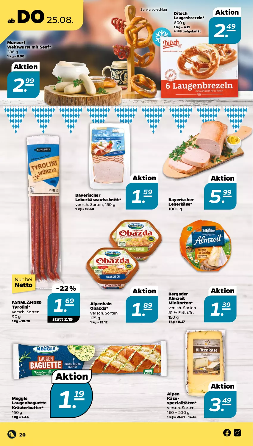 Aktueller Prospekt Netto - Woche 34 - von 22.08 bis 27.08.2022 - strona 20 - produkty: Alpenhain, aufschnitt, baguette, bergader, brezel, Brezeln, butter, Käse, kräuter, kräuterbutter, Laugenbrezel, leberkäs, leberkäse, meggle, obazda, senf, Spezi, Ti, torte, Weißwurst, wurst