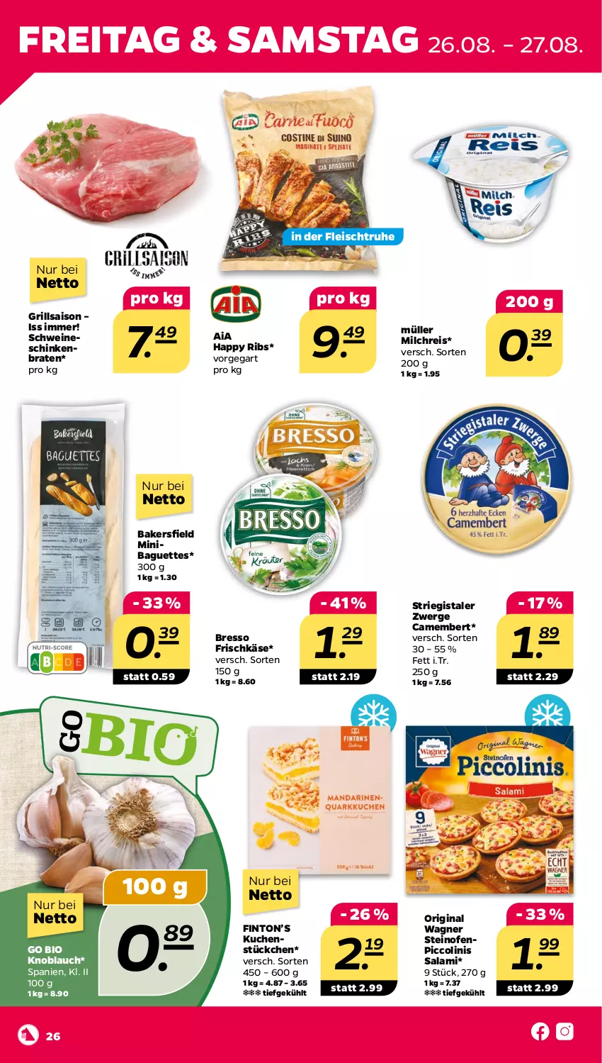 Aktueller Prospekt Netto - Woche 34 - von 22.08 bis 27.08.2022 - strona 26 - produkty: baguette, baguettes, bio, braten, bresso, camembert, eis, fleisch, frischkäse, gin, grill, Käse, knoblauch, kuchen, milch, milchreis, Müller, Ofen, original wagner, piccolinis, reis, salami, schinken, schwein, schweine, steinofen, Ti, wagner, wein, weine