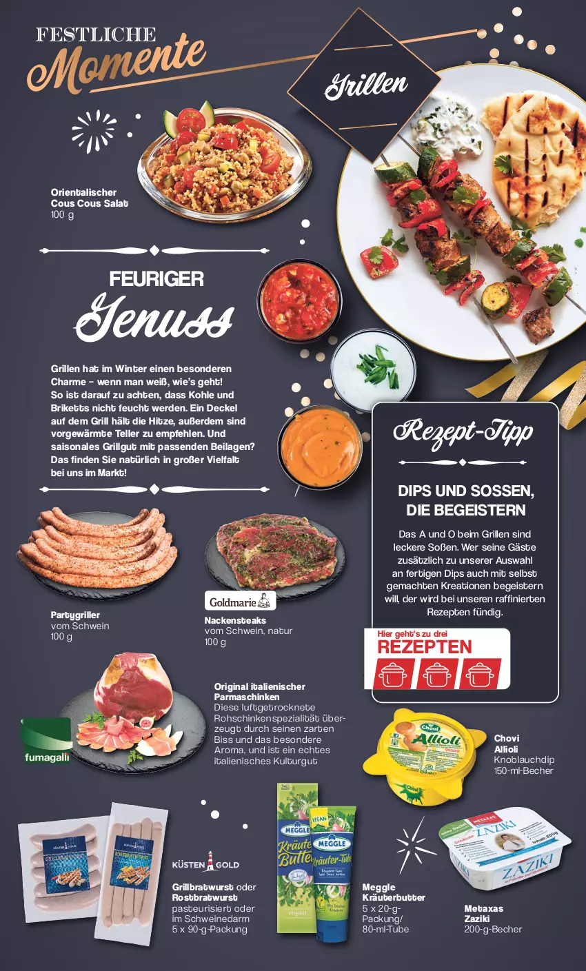 Aktueller Prospekt Famila - Prospekte - von 27.12 bis 30.12.2023 - strona 18 - produkty: allioli, Becher, bratwurst, briketts, butter, chovi, Cous Cous, decke, Deckel, dip, eis, elle, erde, gin, grill, grillbratwurst, ilag, knoblauch, Knoblauchdip, kräuter, kräuterbutter, LG, mac, meggle, Metaxa, Nackensteak, nackensteaks, natur, nuss, parmaschinken, rezept, rezept-tipp, rezepte, rohschinken, rostbratwurst, salat, schinken, schwein, schweine, Soße, Spezi, steak, steaks, teller, Ti, wein, weine, wurst, zaziki