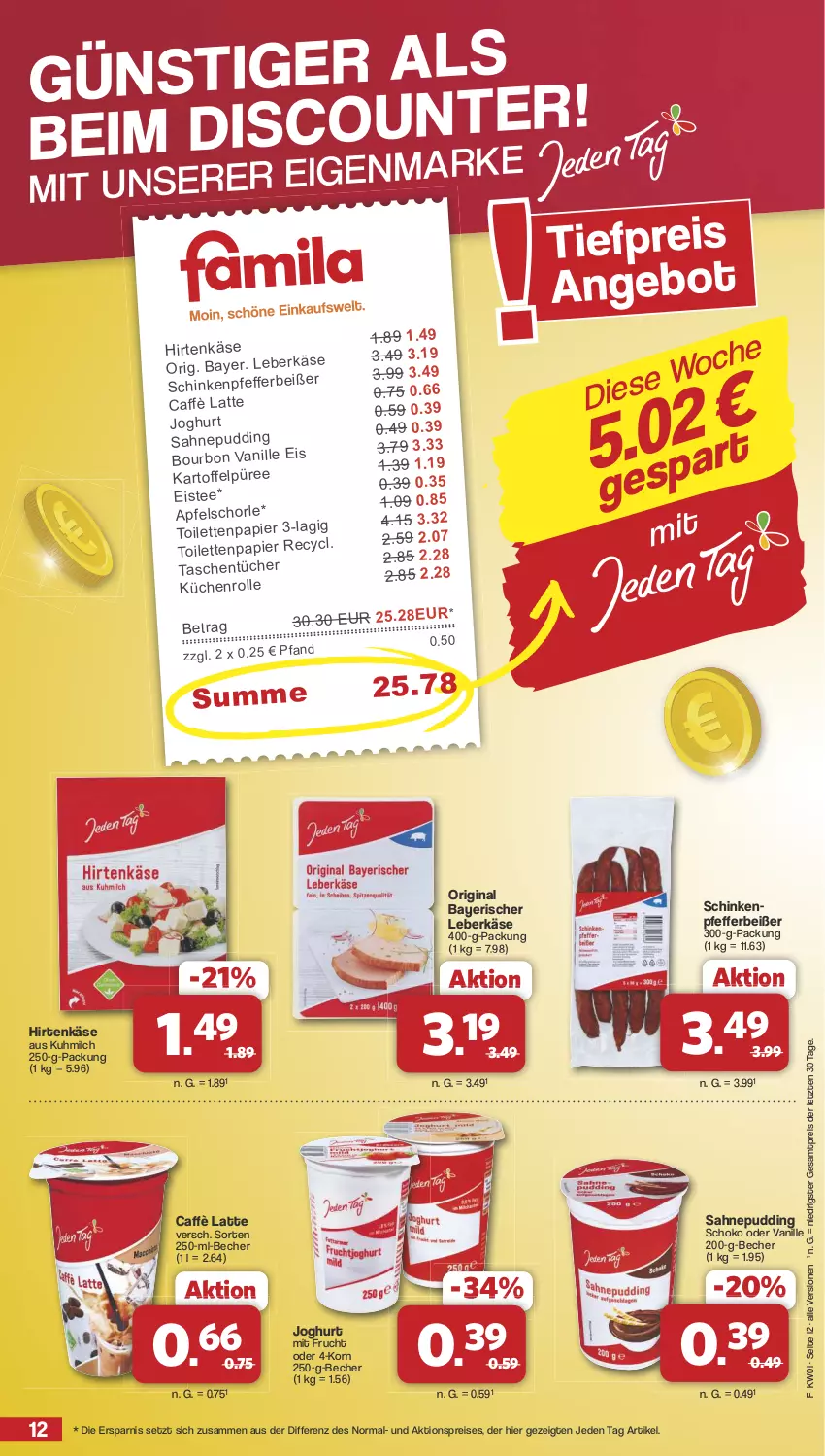 Aktueller Prospekt Famila - Prospekte - von 30.12.2024 bis 04.01.2025 - strona 12 - produkty: aktionspreis, apfel, Apfelschorle, Becher, bourbon, bourbon vanille, caffè latte, eis, eistee, frucht, gin, hirtenkäse, joghur, joghurt, kartoffel, Kartoffelpüree, Käse, korn, küche, Küchen, küchenrolle, latte, leberkäs, leberkäse, milch, mit frucht, papier, pfeffer, Pfefferbeißer, pudding, püree, reis, sahne, schinken, schoko, schorle, tee, Ti, toilettenpapier, vanille, ZTE