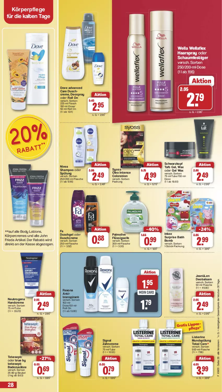 Aktueller Prospekt Famila - Prospekte - von 30.12.2024 bis 04.01.2025 - strona 28 - produkty: Bad, balsam, beutel, body, body lotion, creme, deo, deospray, dove, duschcreme, duschgel, eis, fa duschgel, flasche, flüssigseife, haarspray, handcreme, Körpercreme, körperpflege, listerine, Lotion, mundspülung, neutrogena, nivea, oder schaumfestiger, olive, palmolive, reis, rexona, schaumfestiger, schwarzkop, schwarzkopf, Seife, shampoo, shampoo oder spülung, Signal, spülung, syoss, Taft, Ti, total care, Wella, wellaflex, Yo, zahncreme, ZTE