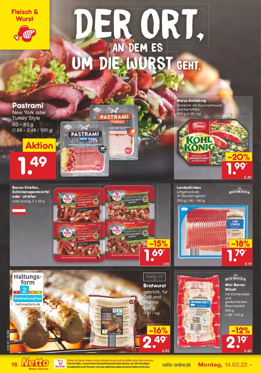 Aktueller Prospekt Netto Marken-Discount - Filial-Angebote - von 14.02 bis 19.02.2022 - strona 16 - produkty: Astra, bacon, Bau, bratwurst, eis, emmentaler, fleisch, für grill und pfanne, grill, grill und pfanne, kartoffel, kartoffeln, landschinken, meica, Mett, mettwurst, ndk, pastrami, pfanne, reifen, reis, schinken, schinkenspeck, Speck, Ti, und pfanne, versandkostenfrei, würfel, wurst, Yo