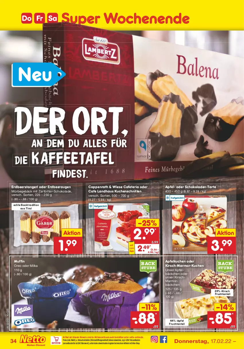 Aktueller Prospekt Netto Marken-Discount - Filial-Angebote - von 14.02 bis 19.02.2022 - strona 34 - produkty: apfel, Apfelkuchen, coppenrath, eis, frucht, kaffee, kirsch, kuchen, Kuchenschnitte, milka, Muffin, ndk, oreo, reis, Ria, schnitten, schoko, schokolade, schokoladen, stube, Ti, versandkostenfrei