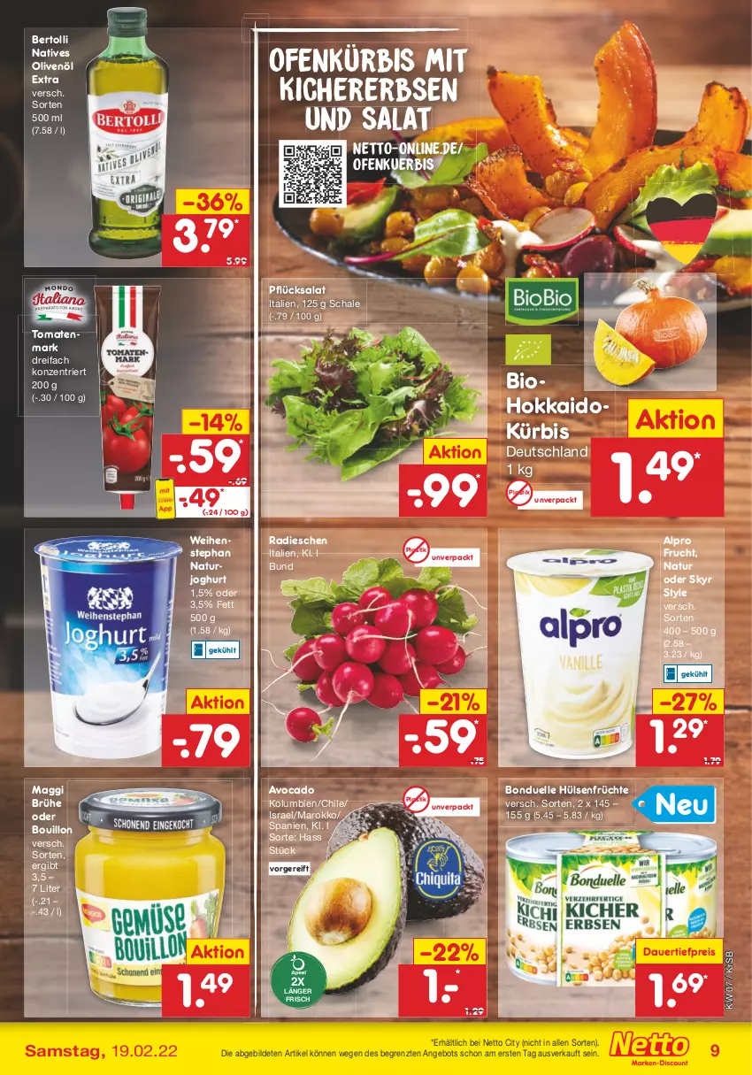 Aktueller Prospekt Netto Marken-Discount - Filial-Angebote - von 14.02 bis 19.02.2022 - strona 9 - produkty: alpro, angebot, asti, auer, avocado, bertolli, bio, bonduelle, Brühe, dauertiefpreis, eis, elle, erbsen, frucht, früchte, hülsenfrüchte, joghur, joghurt, kichererbsen, Kürbis, maggi, natives olivenöl, natur, naturjoghurt, Ofen, olive, oliven, olivenöl, olivenöl extra, radieschen, reis, rezept, salat, Schal, Schale, senf, Skyr, Ti, tiefpreis, tomate, tomaten, tomatenmark, weihenstephan, ZTE