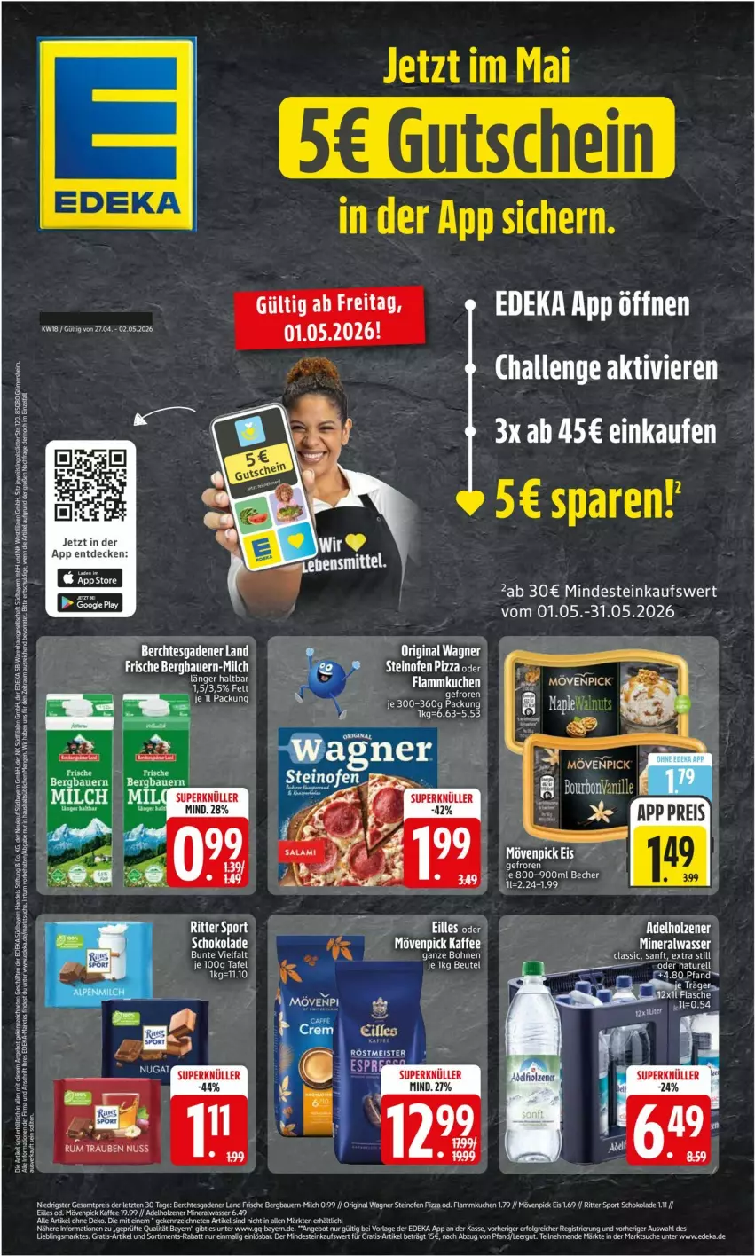 Aktueller Prospekt Edeka - Prospekte - von 27.04 bis 02.05.2026 - strona 1 - produkty: adelholzener, Alwa, Becher, beutel, bohne, bohnen, decke, deka, eier, eis, flammkuchen, gin, gutschein, Holz, kaffee, kuchen, lamm, mineralwasser, mövenpick, mövenpick eis, mövenpick kaffee, Ofen, original wagner, pizza, ritter, ritter sport, schoko, schokolade, Sport, steinofen, steinofen pizza, Ti, wagner, wasser