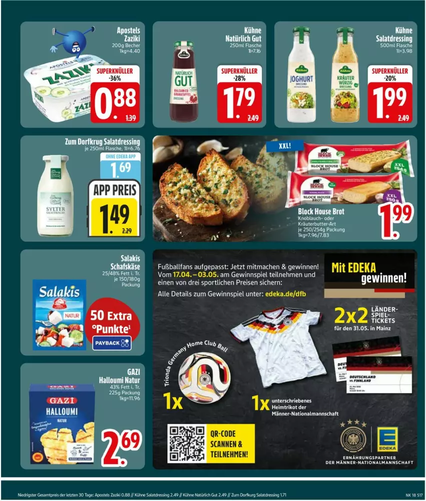 Aktueller Prospekt Edeka - Prospekte - von 27.04 bis 02.05.2026 - strona 19 - produkty: apostels, ball, butter, deka, dressing, eis, flasche, Fußball, gewinnspiel, Halloumi, kräuter, kräuterbutter, Kühne, LG, mac, natur, reis, salat, salatdressing, Sport, tee, Ti, zaziki, ZTE