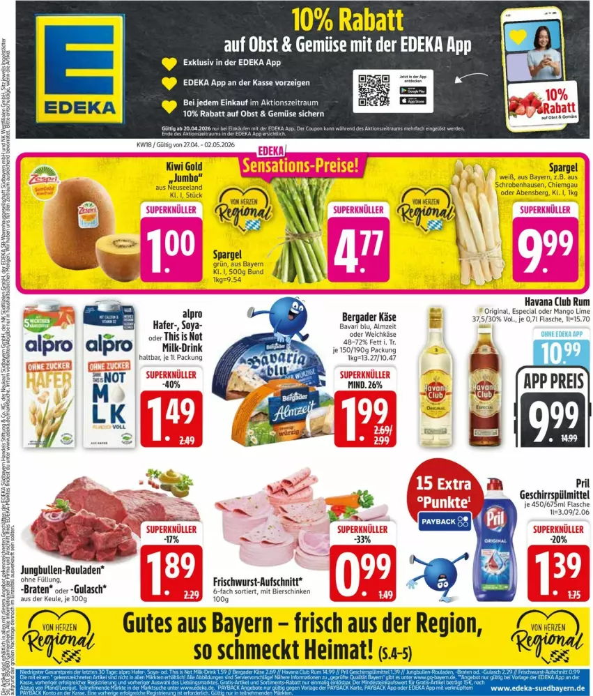 Aktueller Prospekt Edeka - Prospekte - von 27.04 bis 02.05.2026 - strona 3 - produkty: alpro, aufschnitt, bergader, bier, bierschinken, braten, coupon, deka, drink, eis, Elan, erde, flasche, frischwurst-aufschnitt, geschirr, geschirrspülmittel, gin, gulasch, hafer, Havana Club, jumbo, jungbullen, Käse, kiwi, Kiwi Gold, mango, obst, pril, reis, rouladen, rum, schinken, soya, spargel, spülmittel, Ti, weichkäse, wurst