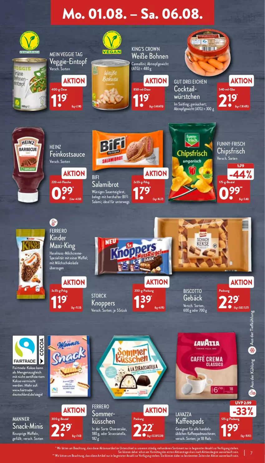 Aktueller Prospekt Aldi Nord - Aldi-Vorschau - von 01.08 bis 06.08.2022 - strona 7 - produkty: ACC, auer, aus der tiefkühlung, beutel, bifi, biscotto, bohne, bohnen, brot, cheesecake, chips, chipsfrisch, cocktail, creme, eintopf, erde, feinkost, ferrero, flasche, funny-frisch, gin, haselnuss, heinz, kaffee, kaffeepads, kakao, Kinder, Kinder Maxi, knoppers, lavazza, Manner, milch, nuss, rwe, salami, sauce, schoko, schokolade, snack, Spezi, storck, Ti, topf, veggie, waffeln, Weiße Bohnen, würstchen, ZTE