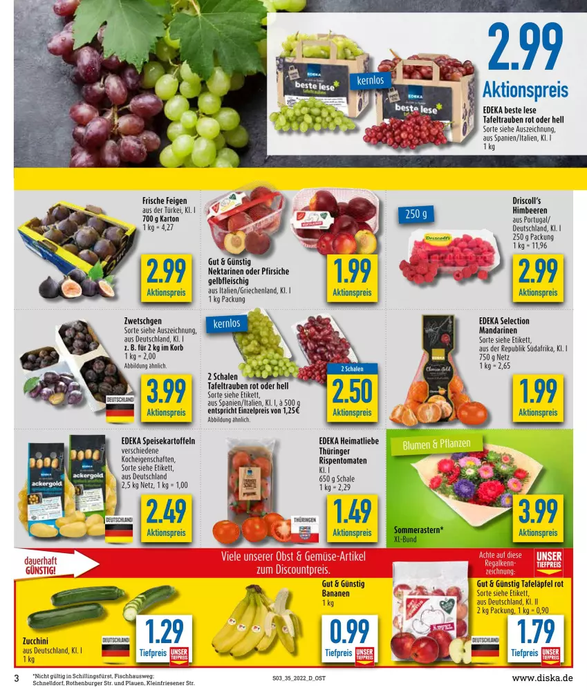 Aktueller Prospekt Diska - Prospekte - von 29.08 bis 03.09.2022 - strona 3 - produkty: aktionspreis, banane, bananen, beere, beeren, burger, deka, eis, Feigen, fisch, fleisch, himbeer, himbeere, himbeeren, kartoffel, kartoffeln, korb, mandarine, mandarinen, Nektar, nektarinen, nektarinen oder, oder pfirsiche, pfirsich, pfirsiche, reis, ring, rispentomaten, Schal, Schale, speisekartoffeln, tafeläpfel, tafeltrauben, Ti, tiefpreis, tomate, tomaten, trauben, zucchini