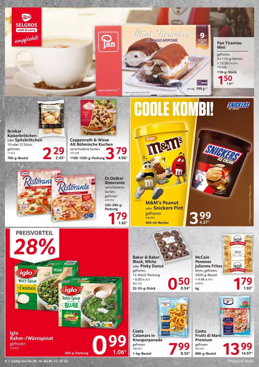 Aktueller Prospekt Selgros - Food - von 06.10 bis 12.10.2022 - strona 6 - produkty: Becher, beutel, brötchen, coppenrath, Donut, eis, frutti di mare, Kaiser, kuchen, lack, mars, mccain, pommes, preisvorteil, rahm-spinat, reis, ristorante, snickers, spinat, Ti, tiramisu, WICK