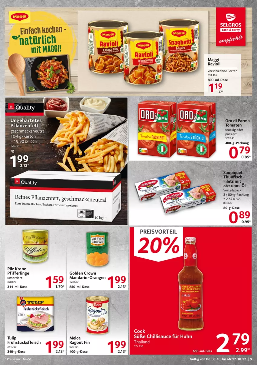 Aktueller Prospekt Selgros - Food - von 06.10 bis 12.10.2022 - strona 9 - produkty: braten, eis, fleisch, frühstücksfleisch, krone, mac, maggi, mandarin-orangen, meica, orange, orangen, Pfifferlinge, pflanze, pflanzen, Pflanzenfett, preisvorteil, Ragout, ravioli, reis, Ti, Tiere, tomate, tomaten, tulip