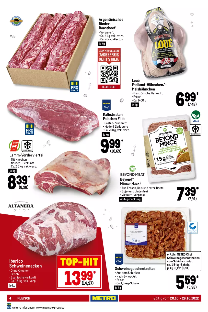 Aktueller Prospekt Metro - Food - von 20.10 bis 26.10.2022 - strona 4 - produkty: auer, Bau, Bauer, beef, Berger, braten, eis, elle, erbsen, Falsches Filet, filet, fleisch, geschnetzeltes, gyros, Kalbfleisch, kotelett, lamm, mais, Metro, natur, nürnberger, prosciutto, Prosciutto di Parma, reis, rind, rinder, rindfleisch, roastbeef, salami, Schal, Schale, schinken, schnitten, schwein, schweine, schweinefleisch, schweinenacken, soja, Spezi, steak, steaks, T-Bone Steak, Ti, Tiere, top-hit, wein, weine, wurst, Yo, Zelt