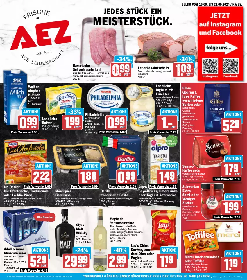 Aktueller Prospekt Aez - Prospekte - von 16.09 bis 21.09.2024 - strona 1 - produkty: adelholzener, alpro, Alwa, aufschnitt, barilla, Becher, bugles, butter, chips, die ofenfrische, Doritos, Dr. Oetker, drink, drinks, eilles gourmet, eis, filterkaffee, flasche, frucht, früchte, früchten, glasflasche, hafer, Haferdrink, Holz, italienische pasta, joghur, joghurt, kaffee, kaffeepads, landliebe, landliebe joghurt, leberkäs, maybach, Meister, merci, milch, mineralwasser, Mineralwasser Classic, mövenpick, mövenpick eis, natur, nuss, Ofen, pasta, philadelphia, rebsortenweine, reis, rel, Schal, Schale, schnitzel, schoko, schokolade, Schwartau, schwein, schweine, schweineschnitzel, senseo, soya, tafelschokolade, Ti, toffifee, tradizionale, trolli, wasser, weihenstephan, wein, weine, whisky, ZTE, zucker