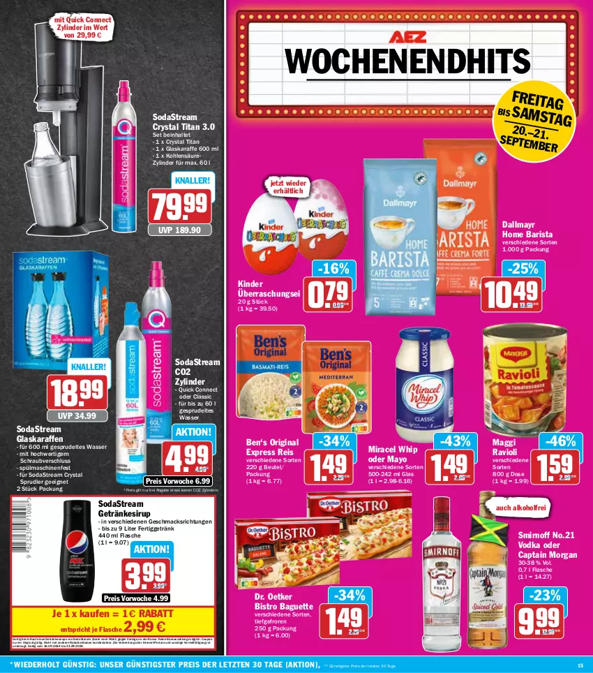 Aktueller Prospekt Aez - Prospekte - von 16.09 bis 21.09.2024 - strona 15 - produkty: alkohol, baguette, beutel, Bistro Baguette, Brei, Cap, captain morgan, coupon, dallmayr, Dr. Oetker, eis, flasche, getränk, getränke, getränkesirup, gin, glaskaraffe, Karaffe, Kinder, mac, maggi, miracel, miracel whip, ravioli, reis, sirup, smirnoff, Soda, sodastream, Sprudel, spülmaschinen, Ti, vodka, wasser, Yo, ZTE