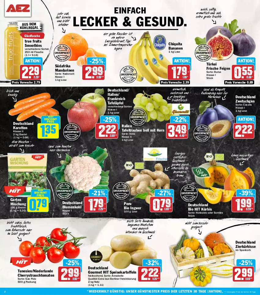 Aktueller Prospekt Aez - Prospekte - von 16.09 bis 21.09.2024 - strona 2 - produkty: auer, aus dem kühlregal, banane, bananen, berliner, beutel, bio, bio hit, blume, blumen, blumenkohl, chiquita, discount, eis, elle, Feigen, flasche, fleisch, frucht, früchte, fruchtfleisch, Garten, glasflasche, ingwer, karotten, kartoffel, kartoffeln, korb, kuchen, kühlregal, Kürbis, mac, mandarine, mandarinen, marmelade, nuss, ombra, Rauch, regal, reis, saft, salat, smoothie, smoothies, speisekartoffeln, strauchtomaten, tafeläpfel, tafeltrauben, Ti, tisch, tomate, tomaten, trauben, true fruits, ZTE, zucker