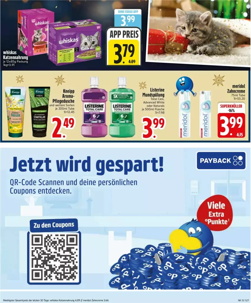 Aktueller Prospekt Edeka - Prospekte - von 22.12 bis 27.12.2025 - strona 29 - produkty: coupon, coupons, creme, decke, eis, flasche, katzennahrung, Kette, kneipp, listerine, meridol, mundspülung, natur, natura, reis, spülung, total care, whiskas, zahncreme, ZTE
